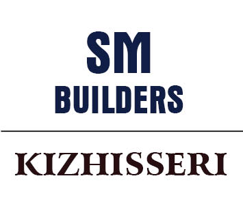 S M BUILDERS KIZHISSERI